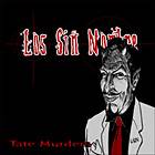 Los Sin Nombre : Tate Murders Los Sin Nombre : Tate Murders